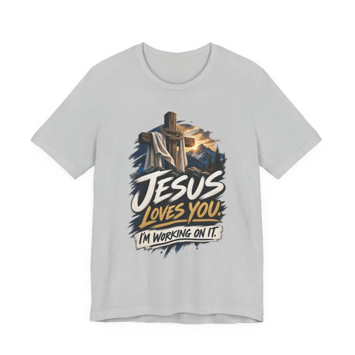 Jesus Loves You I'm Working On It T-Shirt | Christian Cross Faith Tee - other