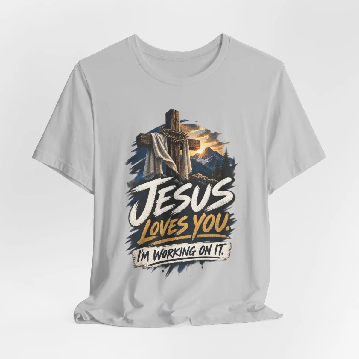 Jesus Loves You I'm Working On It T-Shirt | Christian Cross Faith Tee - other