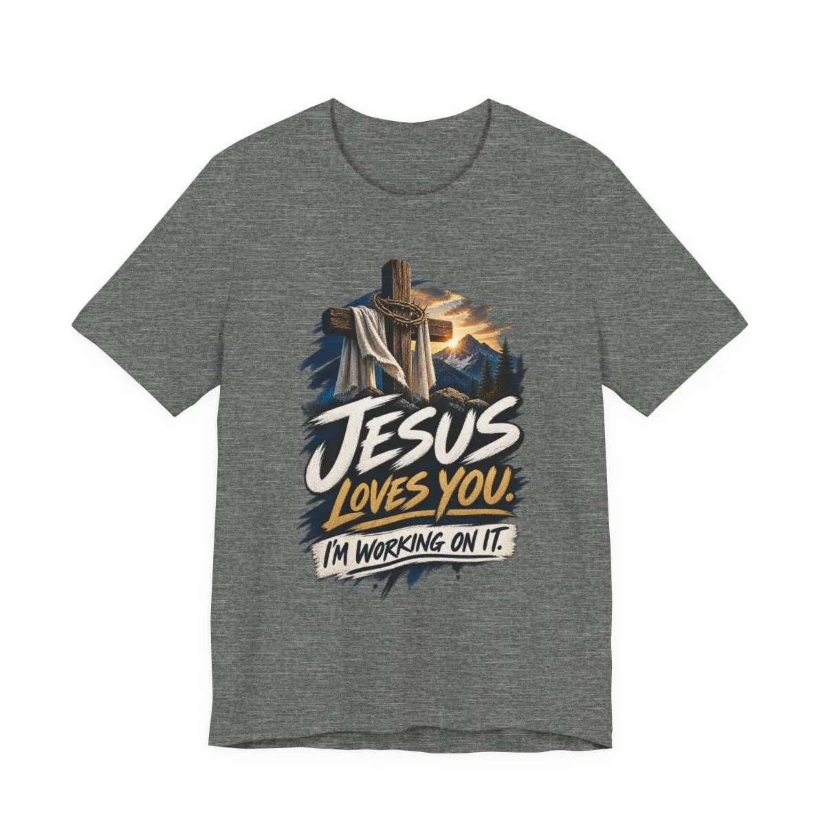 Jesus Loves You I'm Working On It T-Shirt | Christian Cross Faith Tee - other