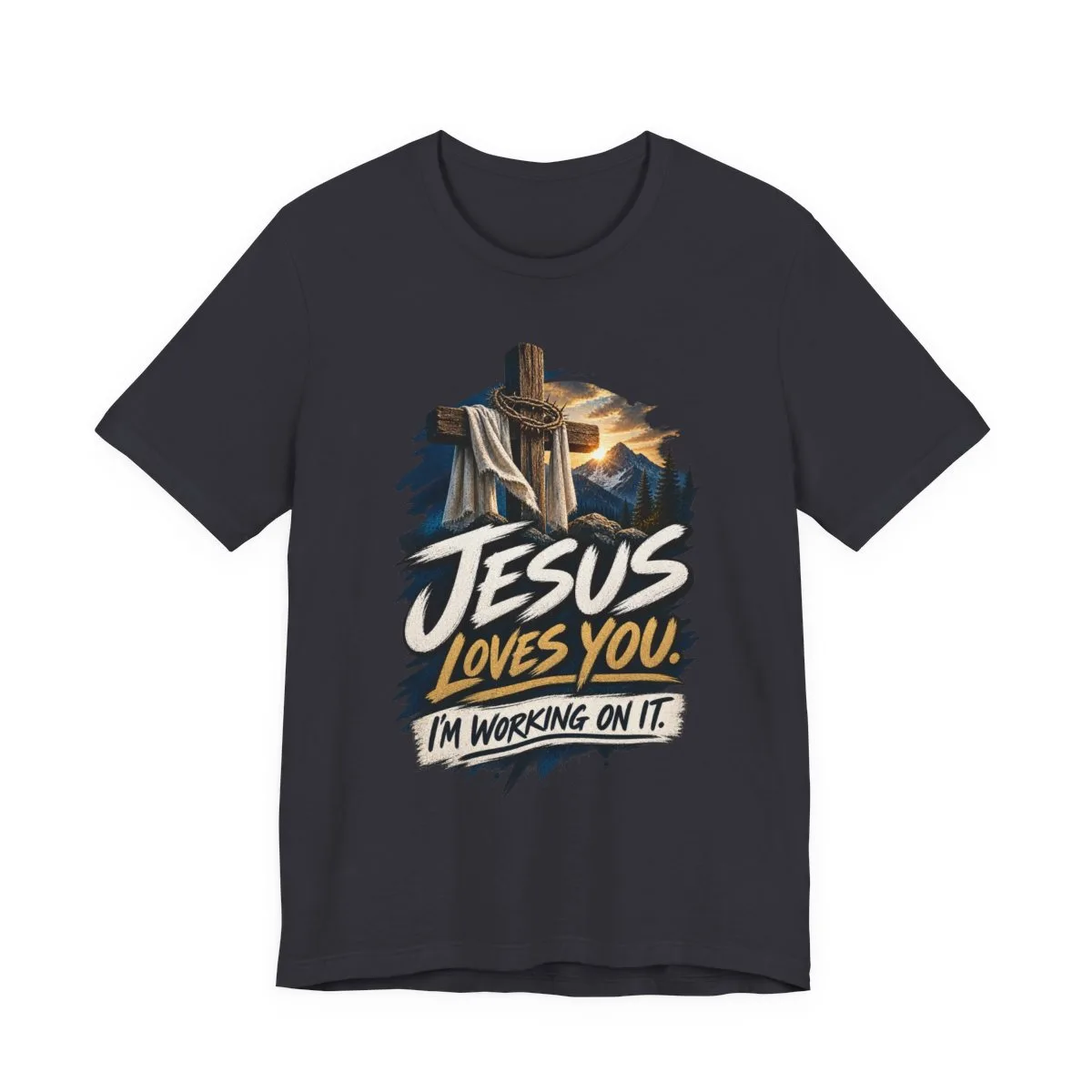 Jesus Loves You I'm Working On It T-Shirt | Christian Cross Faith Tee - other