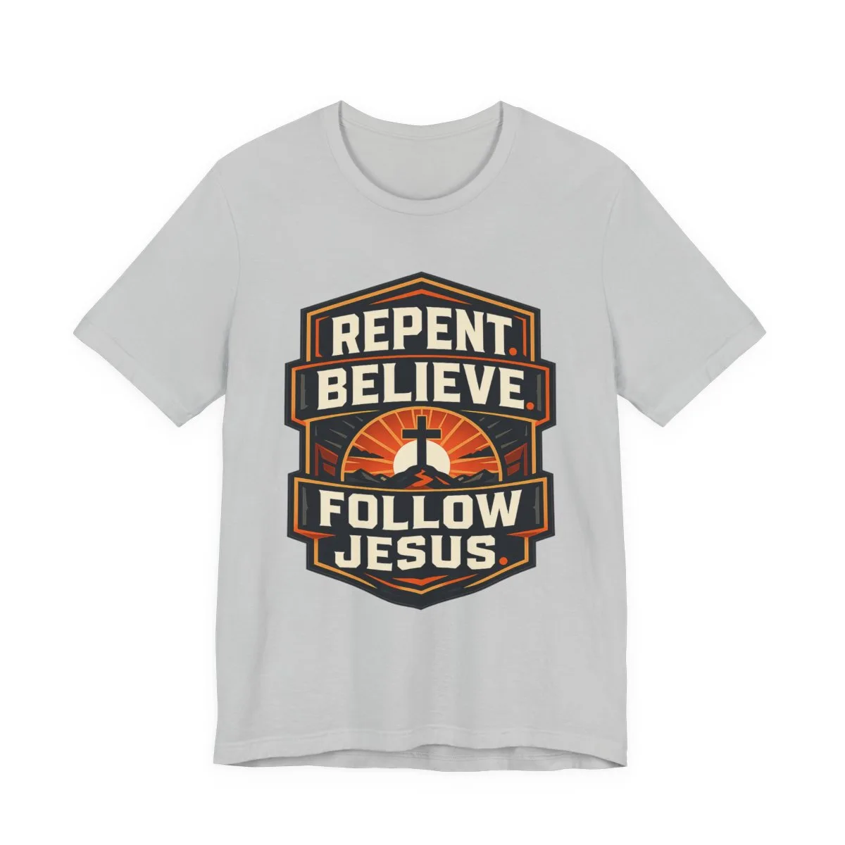 Repent Believe Follow Jesus T-Shirt | Christian Faith Cross Tee - other