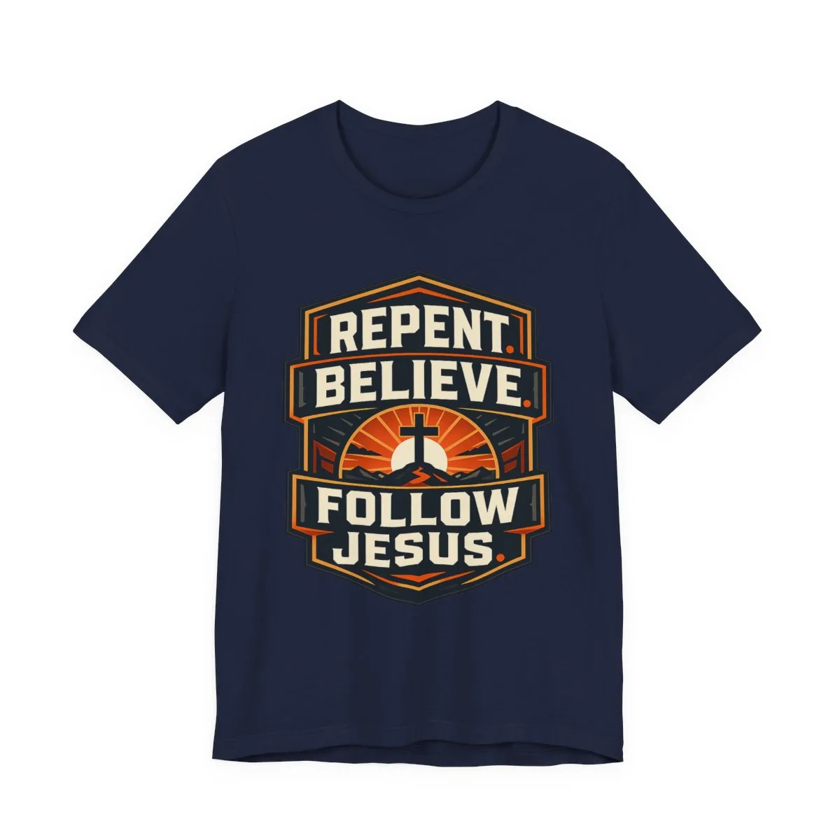 Repent Believe Follow Jesus T-Shirt | Christian Faith Cross Tee - other