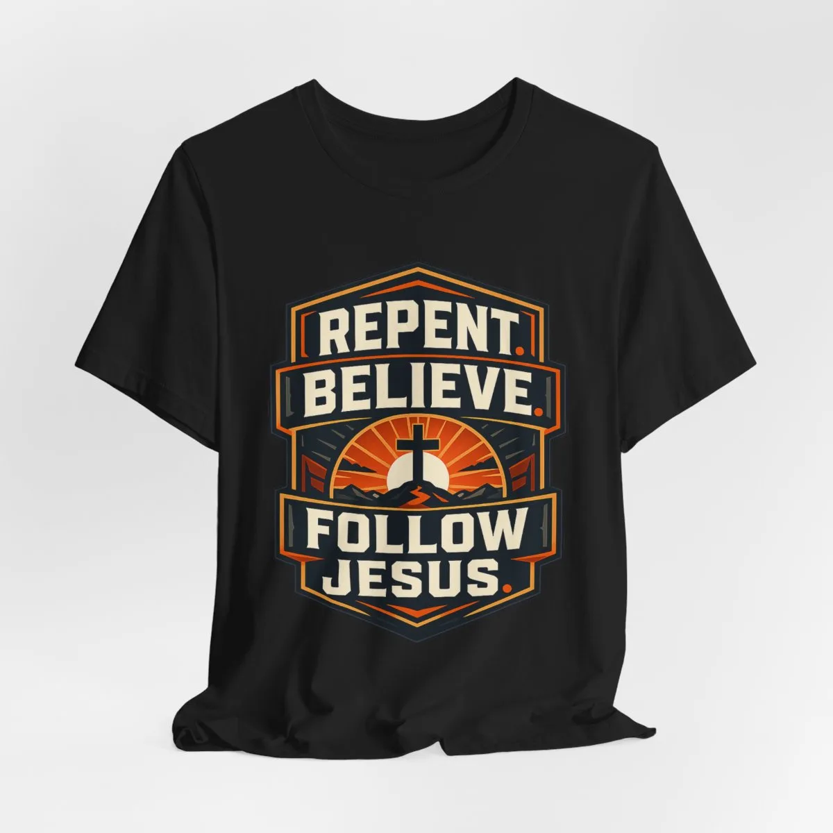 Repent Believe Follow Jesus T-Shirt | Christian Faith Cross Tee - other
