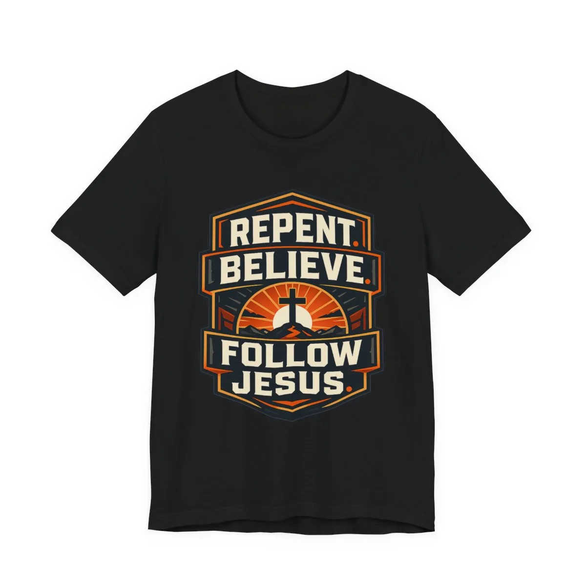 Repent Believe Follow Jesus T-Shirt | Christian Faith Cross Tee - other