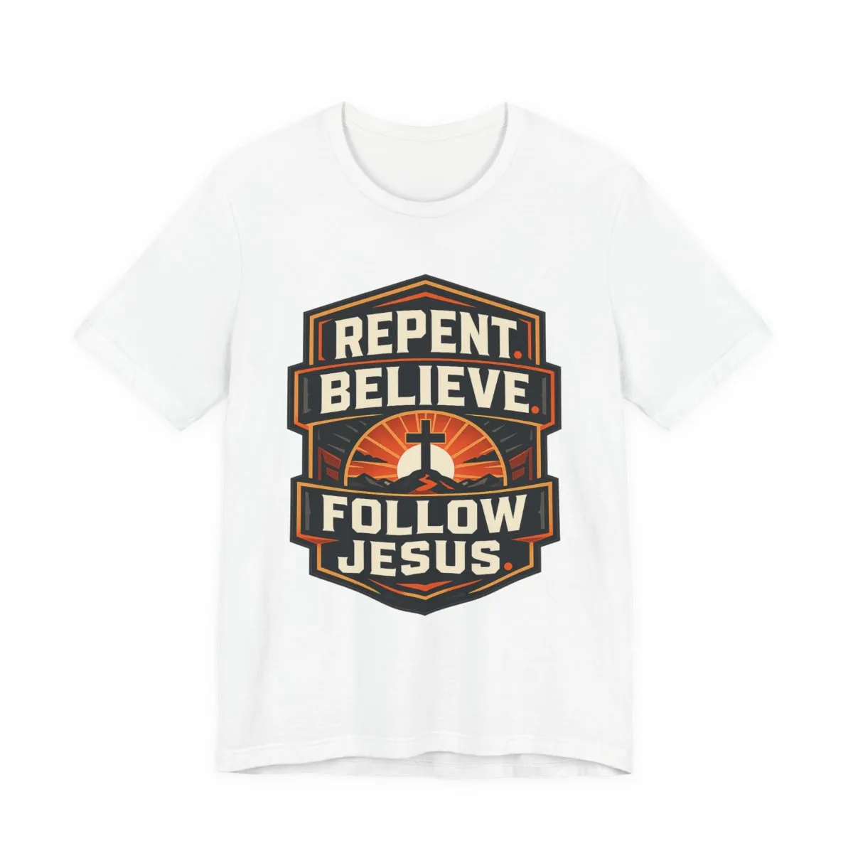Repent Believe Follow Jesus T-Shirt | Christian Faith Cross Tee - other