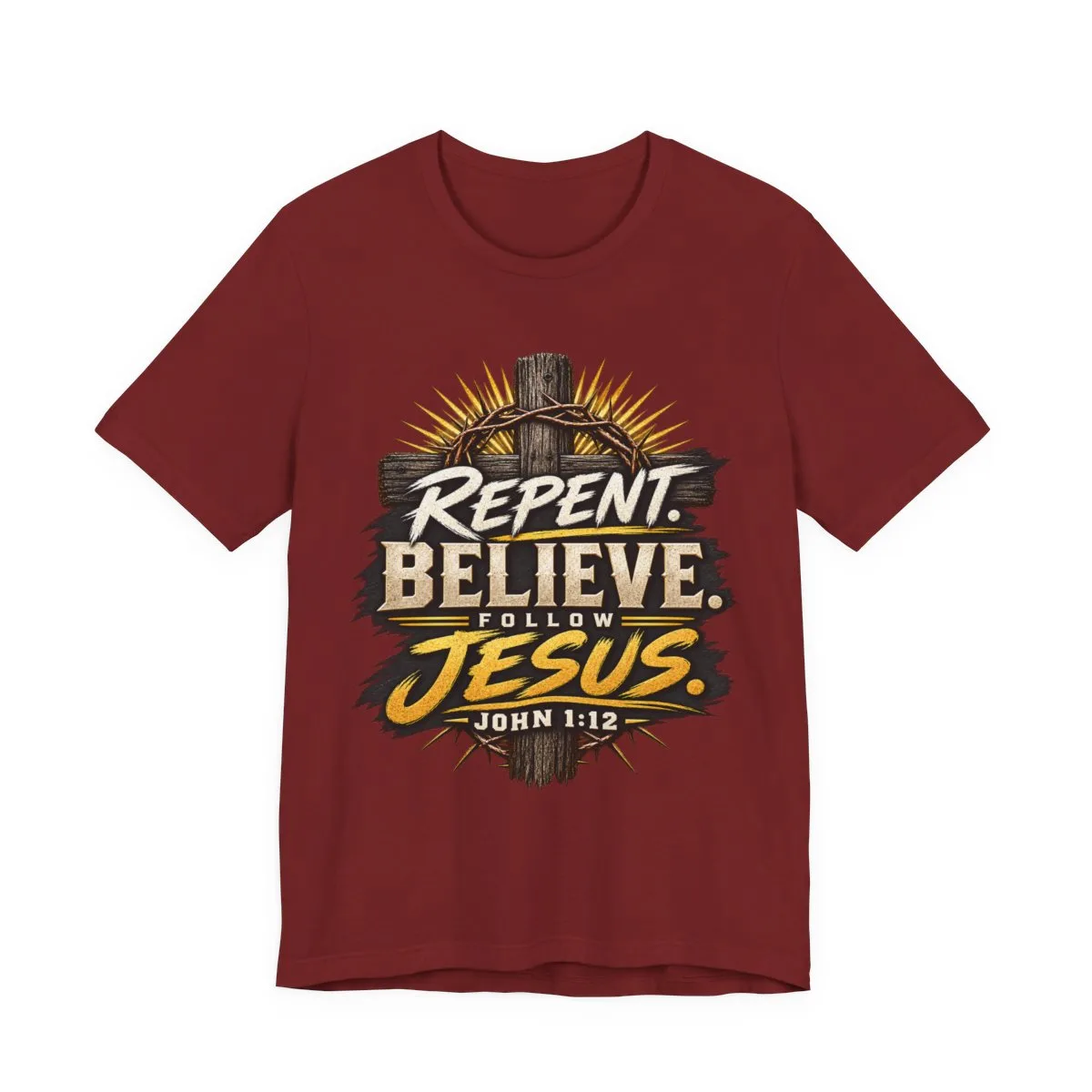 Repent Believe Follow Jesus T-Shirt | John 1:12 Christian Faith Tee - other