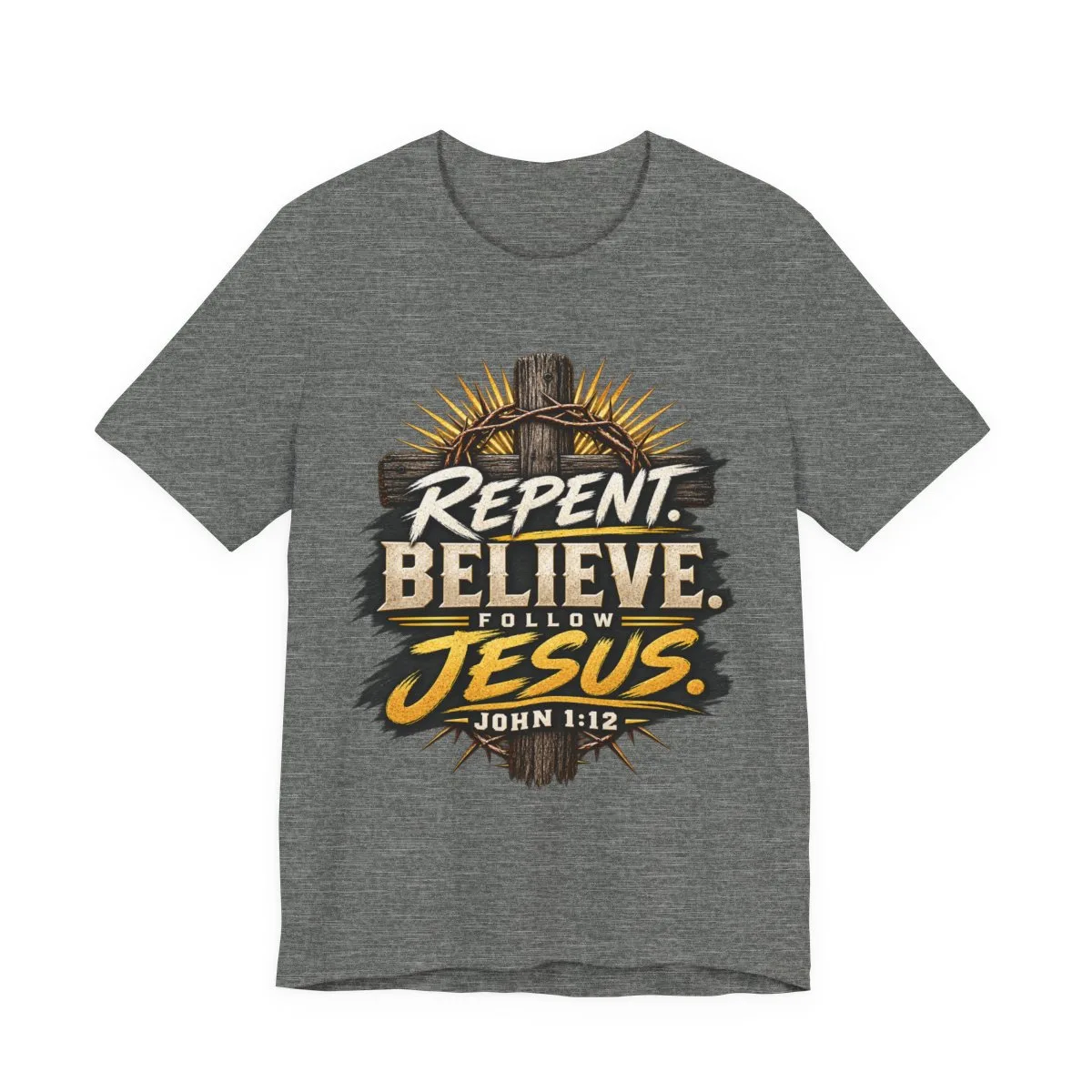 Repent Believe Follow Jesus T-Shirt | John 1:12 Christian Faith Tee - other