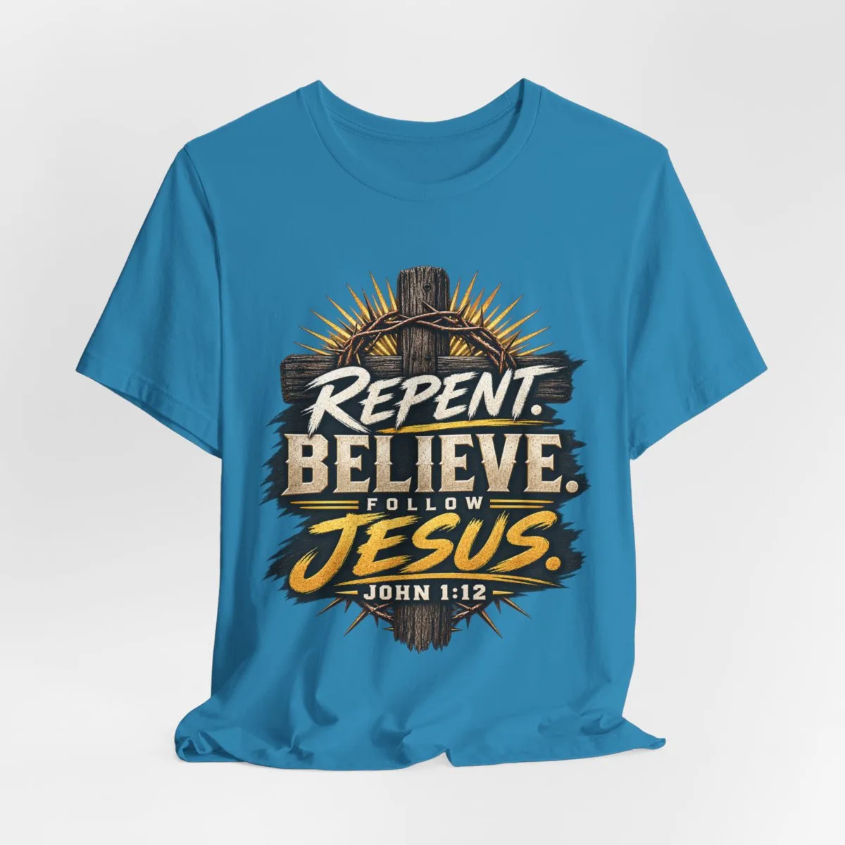 Repent Believe Follow Jesus T-Shirt | John 1:12 Christian Faith Tee - other