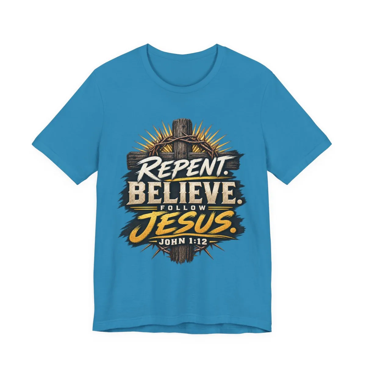 Repent Believe Follow Jesus T-Shirt | John 1:12 Christian Faith Tee - other