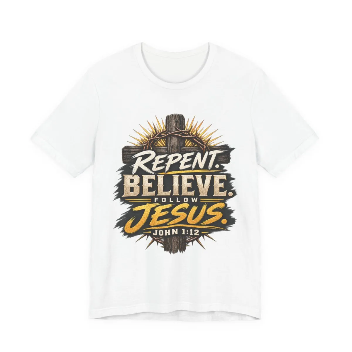 Repent Believe Follow Jesus T-Shirt | John 1:12 Christian Faith Tee - other