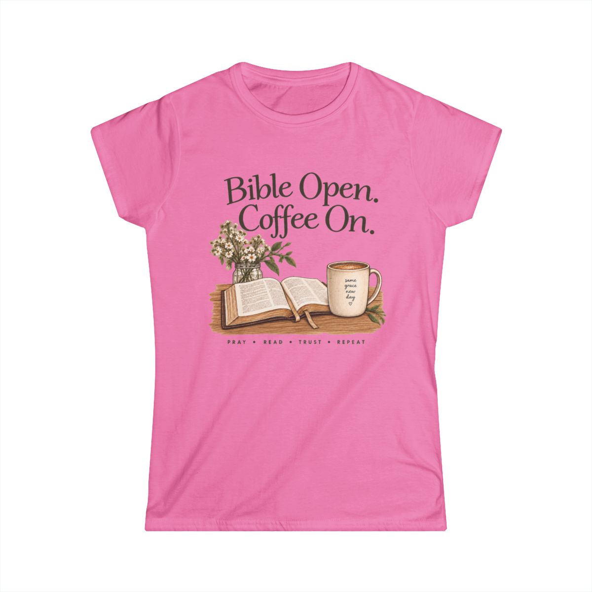 Bible Open. Coffee On. | Women's T-Shirt - front