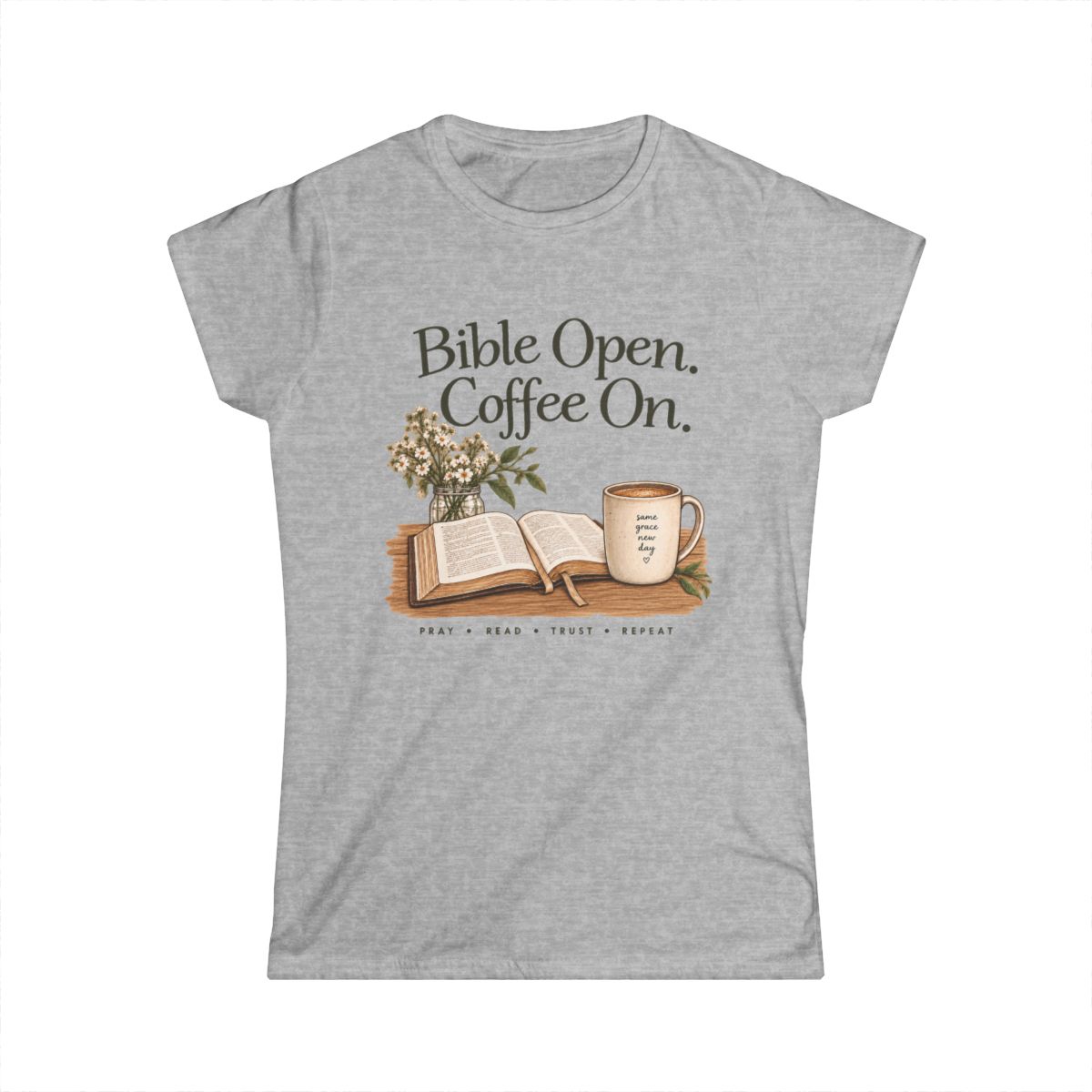 Bible Open. Coffee On. | Women's T-Shirt - front
