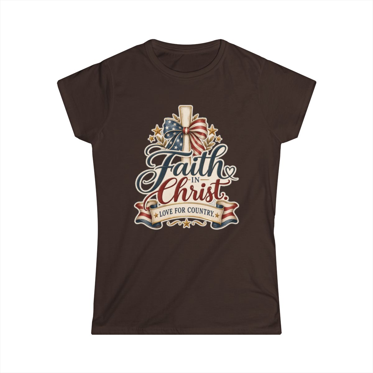 Faith in Christ. Love for Country. | Women's T-shirt - front