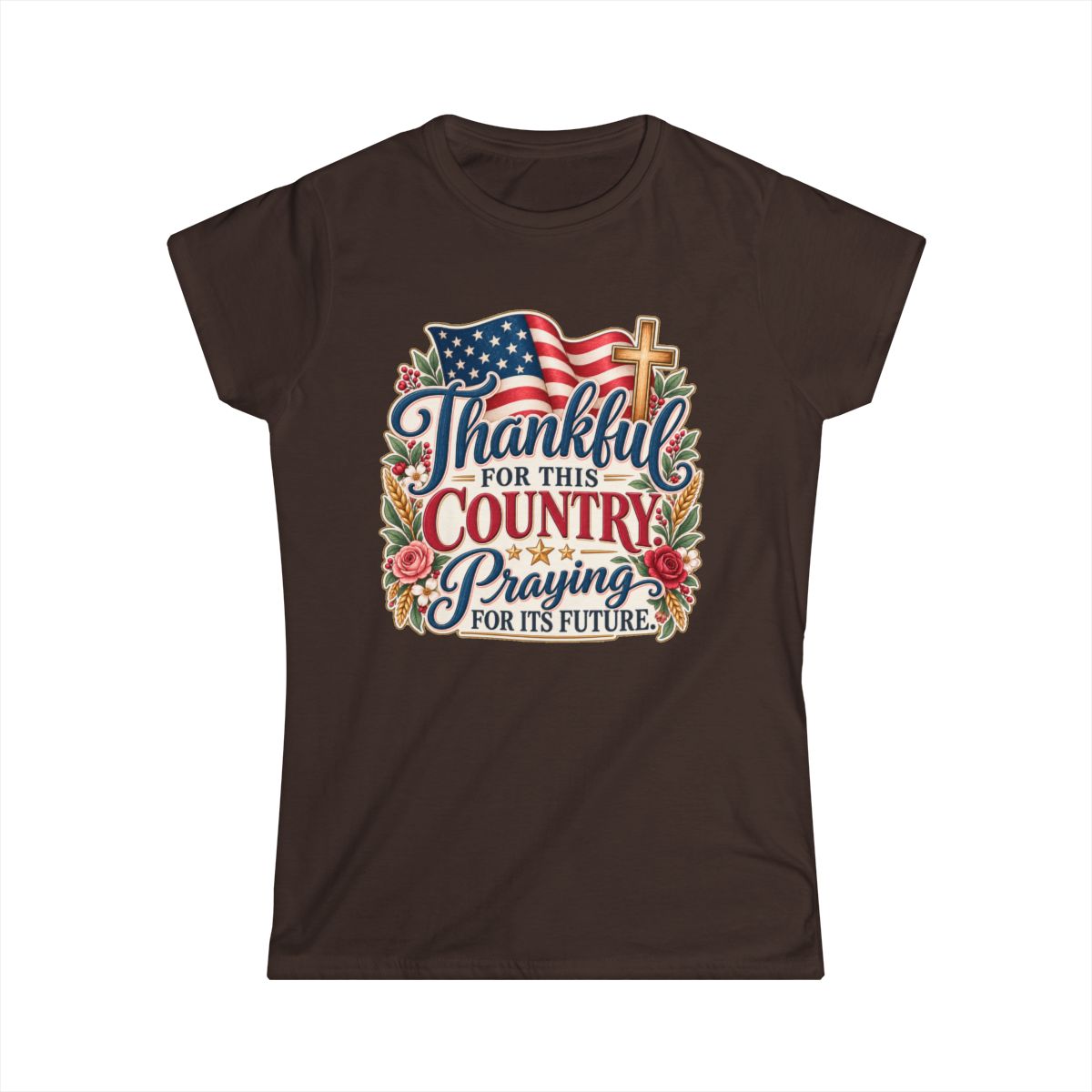 Thankful for This County. Praying for Its Future. | Women's T-shirt - front
