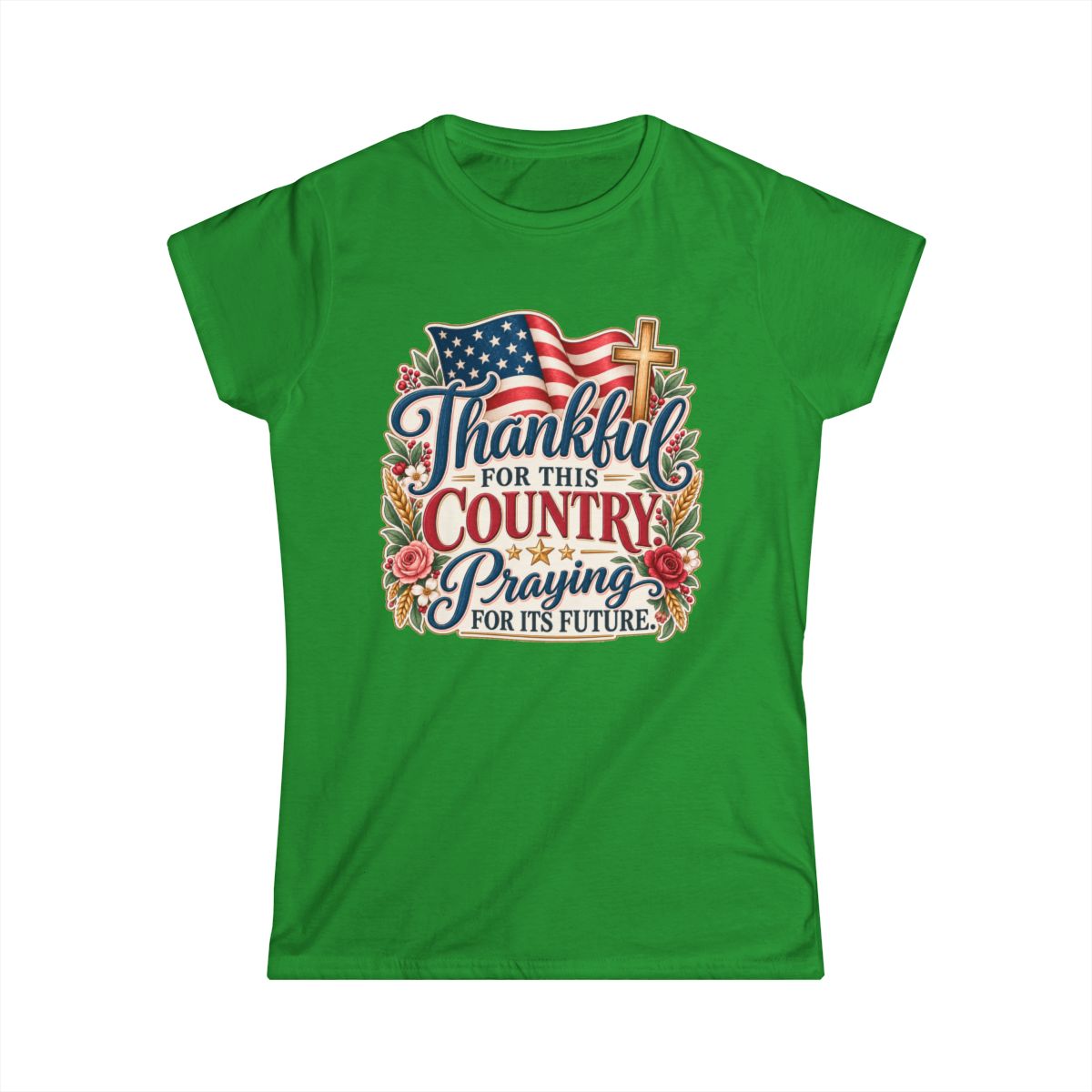 Thankful for This County. Praying for Its Future. | Women's T-shirt - front