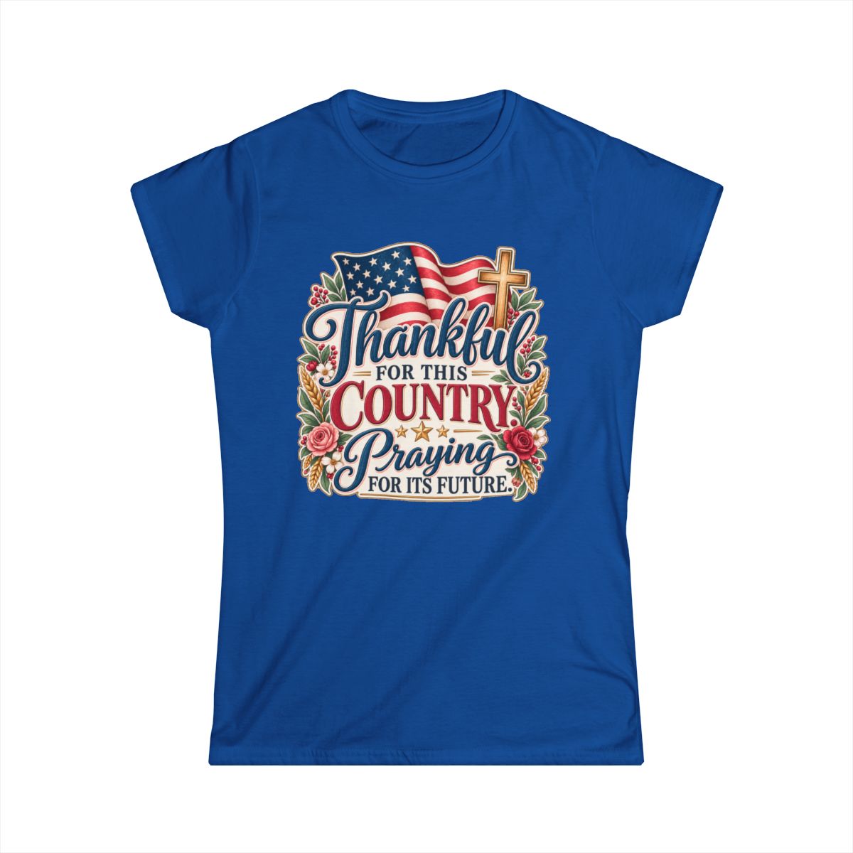 Thankful for This County. Praying for Its Future. | Women's T-shirt - front