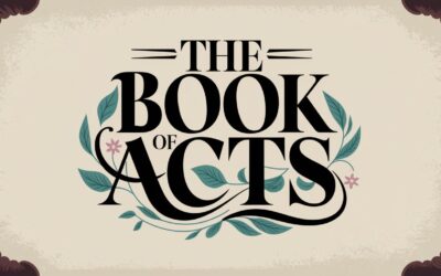 A Complete Bible Study on The Book of Acts