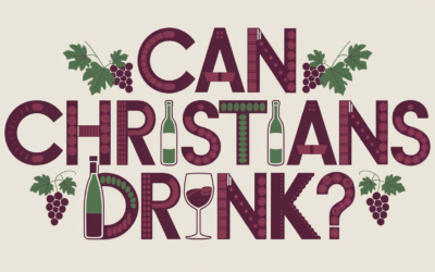 A Complete Bible study on Christians Drinking Alcohol
