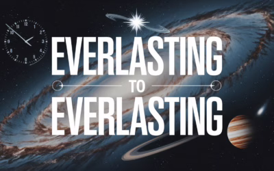A Bible Study on the Phrase From Everlasting to Everlasting