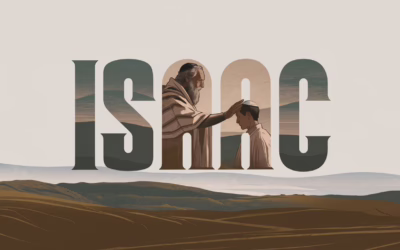A Complete Bible Study on the Life of Isaac