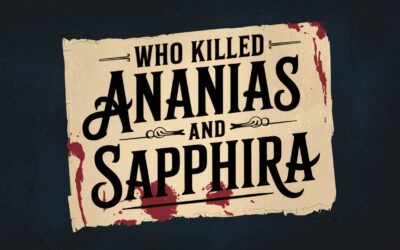 A Complete Bible Study on Ananias and Sapphira